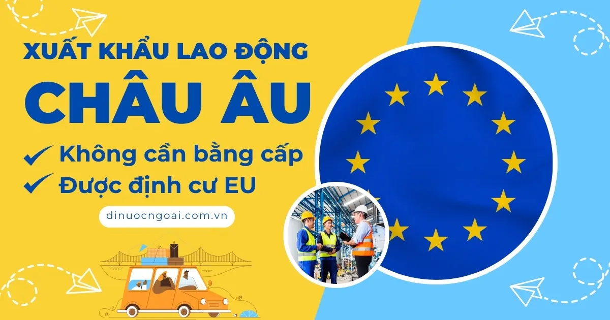 xkld chau au khong can bang cap