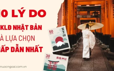 10 Lý Do Xuất Khẩu Lao Động Nhật Bản Là Lựa Chọn Hấp Dẫn Nhất