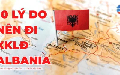 10 Lý Do Nên Đi Xuất Khẩu Lao Động Albania – Cơ Hội Việc Làm Châu Âu Đang Chờ Bạn