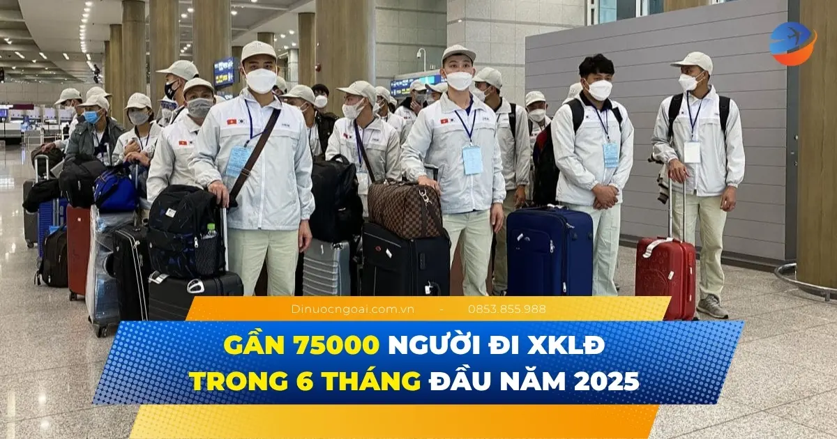 Chi phí sinh hoạt và khả năng tiết kiệm của lao động khi đi làm việc tại Rumani 2025 19 Xuat khau lao dong nam 2025 Gan 75.000 nguoi da di trong 6 thang