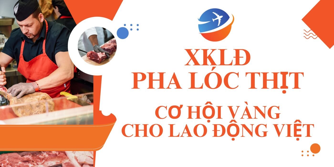 Tuyển Thợ Đi XKLĐ Pha Lóc Thịt Châu Âu: Không Cần Chứng Chỉ, Lương Cao, Dễ Đậu cac quoc gia tuyen tho pha loc thit khong can chung chi2