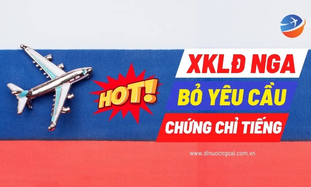 XKLĐ Nga 2025 Nga Miễn Thi Tiếng, Lịch Sử & Luật Cho Lao Động Theo Hạn Ngạch