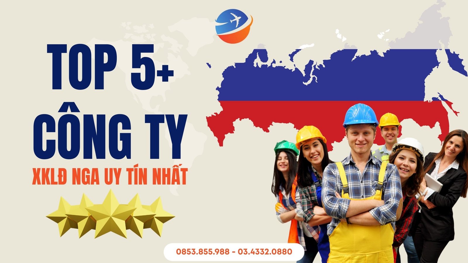 Top 5+ Công Ty XKLĐ Nga Uy Tín Nhất 2025 (Kèm Chi Phí & Review)