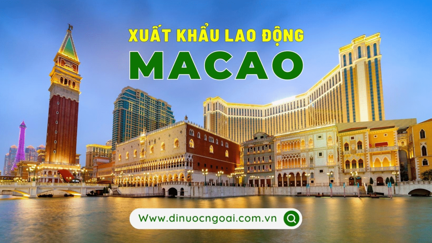 Top 5+ thị trường XKLĐ phí thấp, bay nhanh, tốt nhất hiện nay 2 Macao là 1 trong những thị trường XKLĐ phí thấp bay nhanh và tốt nhất hiện nay - lựa chọn thông minh của người lao động đi đi làm việc ở nước ngoài.
