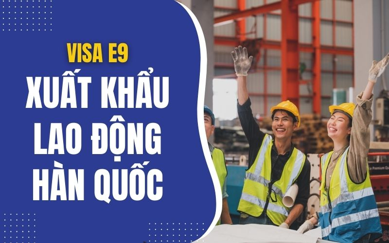 Top 5+ thị trường XKLĐ phí thấp, bay nhanh, tốt nhất hiện nay 1 chương trình đi Hàn Quốc theo diện EPS Visa E9 là 1 trong những thị trường XKLĐ phí thấp và tốt nhất hiện nay - lựa chọn thông minh của người lao động đi đi làm việc ở nước ngoài.