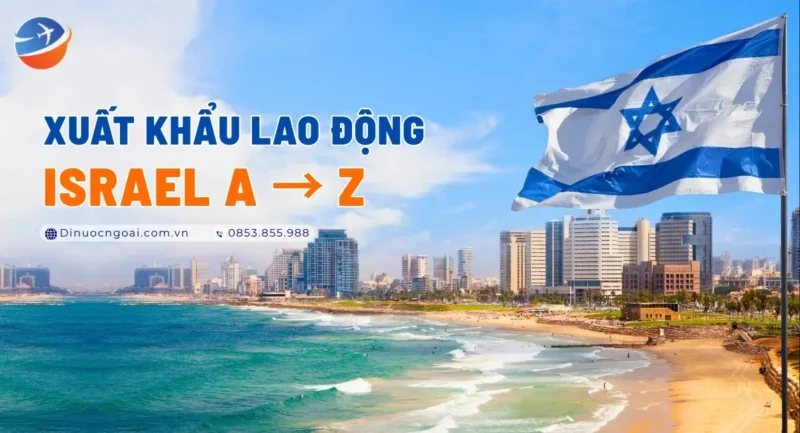 thong tin xuat khau lao dong israel a-z - cong ty xkld israel uy tin