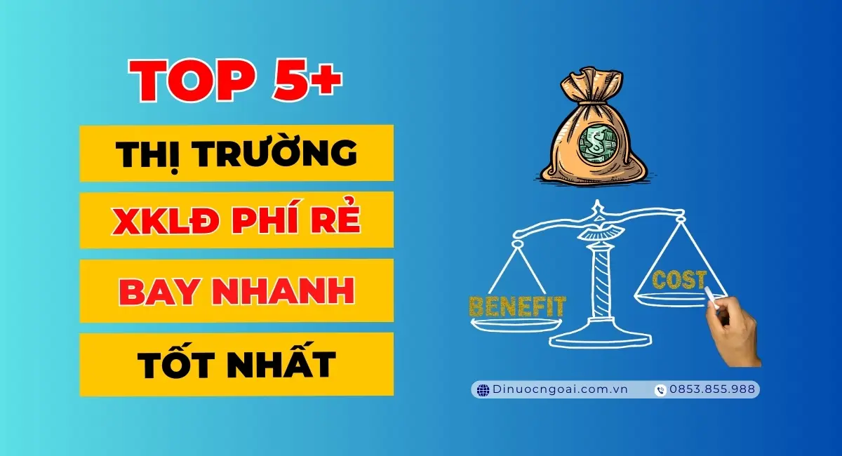 top 5+ thi truong xkld phi re bay nhanh tot nhat top 5+ thi truong xkld phi re bay nhanh tot nhat