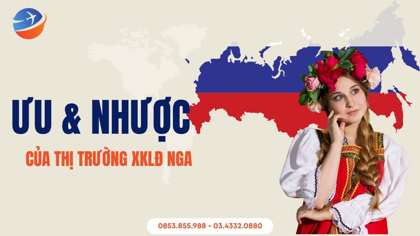 Có Nên Đi Xuất Khẩu Lao Động Nga Không? Lời Khuyên Từ Chuyên Gia Hơn 10 Năm Kinh Nghiệm xuat khau lao dong nga2.jpg