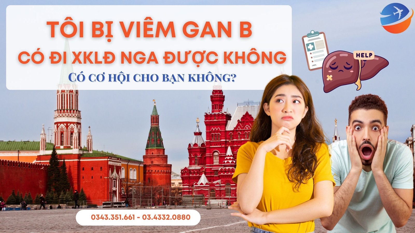 Bị Viêm Gan B Có Đi XKLĐ Nga Được Không? Giải Đáp Chi Tiết A-Z