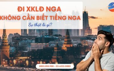 Đi XKLĐ Nga Có Cần Biết Tiếng Nga Không? [Giải Đáp Toàn Diện A-Z]