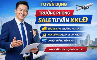 Tuyển Trưởng Phòng Sale Tư Vấn XKLĐ Lương Cao, Cơ Hội Phát Triển Rõ Ràng