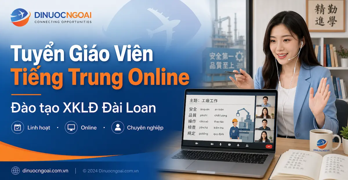 Tuyển Dụng Giáo Viên Tiếng Trung Online Đào Tạo XKLĐ Đài Loan 1